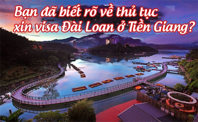 xin visa Dai Loan o Tien Giang