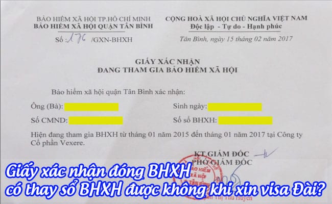 giay xac nhan dong BHXH co thay so BHXH duoc khong khi xin visa Dai