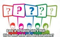dang la tu nghiep sinh o Nhat thi co duoc mien visa Dai Loan khong