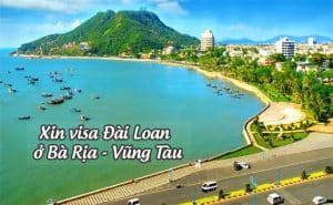 xin visa Dai Loan o Ba Ria- Vung Tau