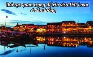 xin visa Dai Loan o Lam Dong