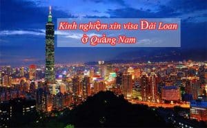 xin visa Dai Loan o Quang Nam 1