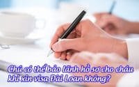 chu co the bao lanh ho so cho chau khi xin visa dai loan khong