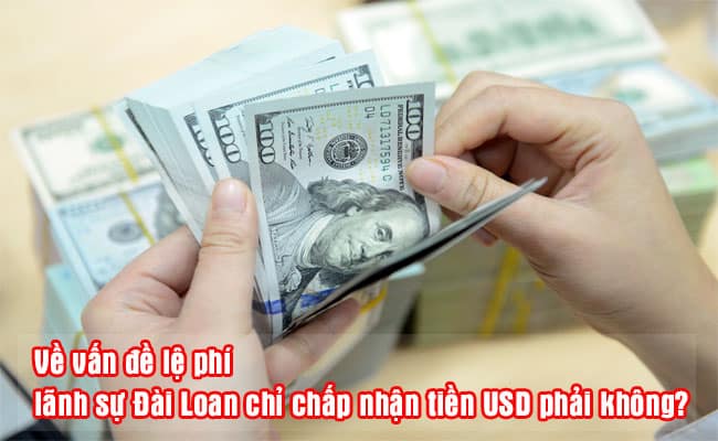 ve van de le phi, lanh su Dai Loan chi chap nhan tien USD phai khong