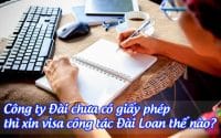 cong ty dai chua co giay phep thi xin visa cong tac dai loan the nao