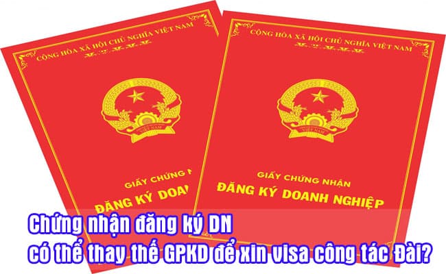 chung nhan dang ky DN co the thay the GPKD de xin visa cong tac dai