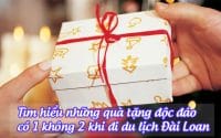 tim hieu nhung qua tang doc dao, co 1 khong 2 khi di du lich dai loan 4