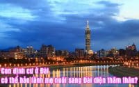 con dinh cu o dai co the bao lanh me nuoi sang dai dien tham than