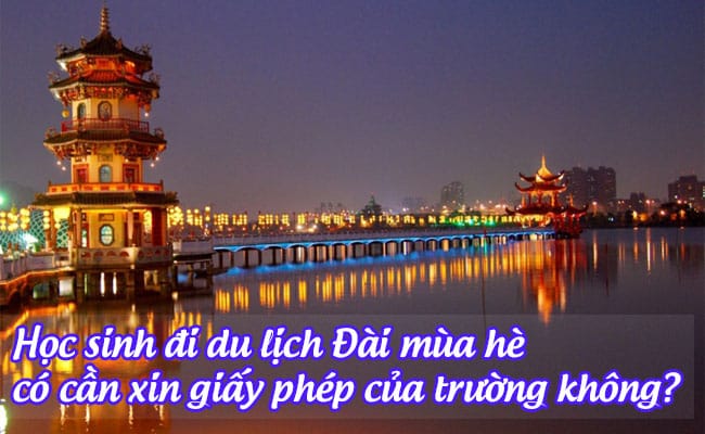 hoc sinh di du lich Dai mua he co can xin giay phep cua truong khong