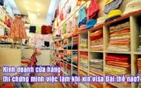 kinh doanh cua hang thi chung minh viec lam khi xin visa dai the nao
