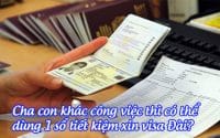 cha con khac cong viec thi co the dung 1 so tiet kiem xin visa dai