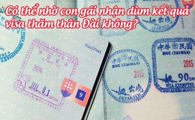 co the nho con gai nhan dum ket qua visa tham than dai khong