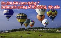 du lich dai loan thang 7 kham pha nhung le hoi thu vi, doc dao 3